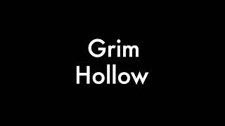 grim hollow intro