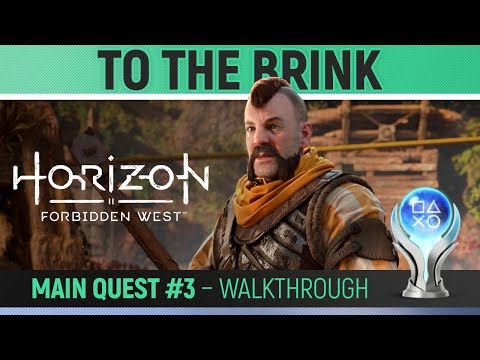 Horizon Forbidden West - Main Quest #3: To The Brink ???? Walkthrough Guide