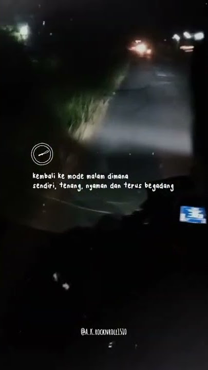 story wa jalan di malam hari