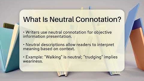 What Is Neutral Connotation? - The Prose Path