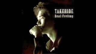 君と僕の愛の歌は (Kimitoboku no ai no uta wa) - Real Feeling ALBUM by TAKEHIDE [Track 8]