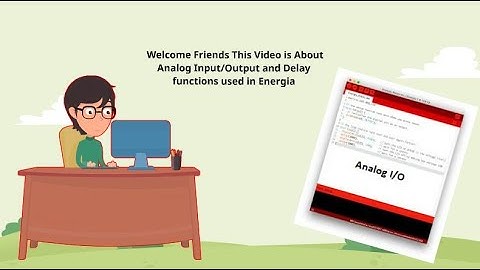 Analog Input/Output and Delay functions used in Energia