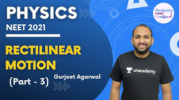 L3: Rectilinear Motion | NEET 2021 | NEET Physics | Gurjeet Agarwal