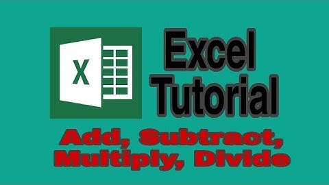 Excel Basic Computing Skills  (Add, Subtract, Multiply, Divide)