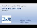 2021-08-07 Mumbles Bible Time - The Bible & Truth - Matt Davies