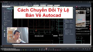 Cách Chuyển Đổi Tỷ Lệ Bản Vẽ Autocad #AutocadPhuongTk