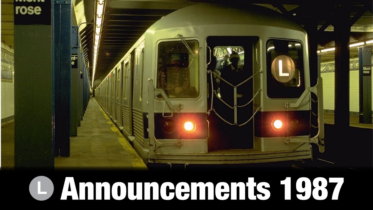 L Train Announcements 1987