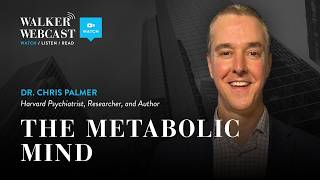The Metabolic Mind with Dr. Chris Palmer