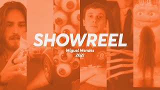 Miguel Mendes Showreel 2021