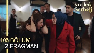 Kızılcık Şerbeti 106.Bölüm 2.Fragmanı 