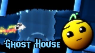 Ghost House by HaoN (3 Coins) | Geometry Dash