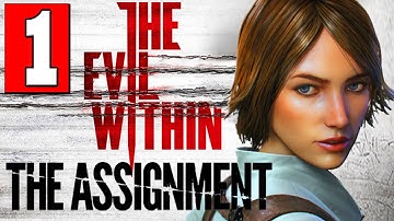 The Evil Within The Assignment Walkthrough Part 1 Full Gameplay DLC Let