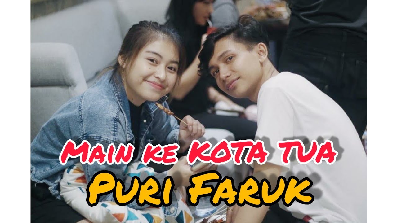 PURI SP dan MOH FARUK Main ke KOTA TUA || Koleksi Foto Mesra Puri Faruk