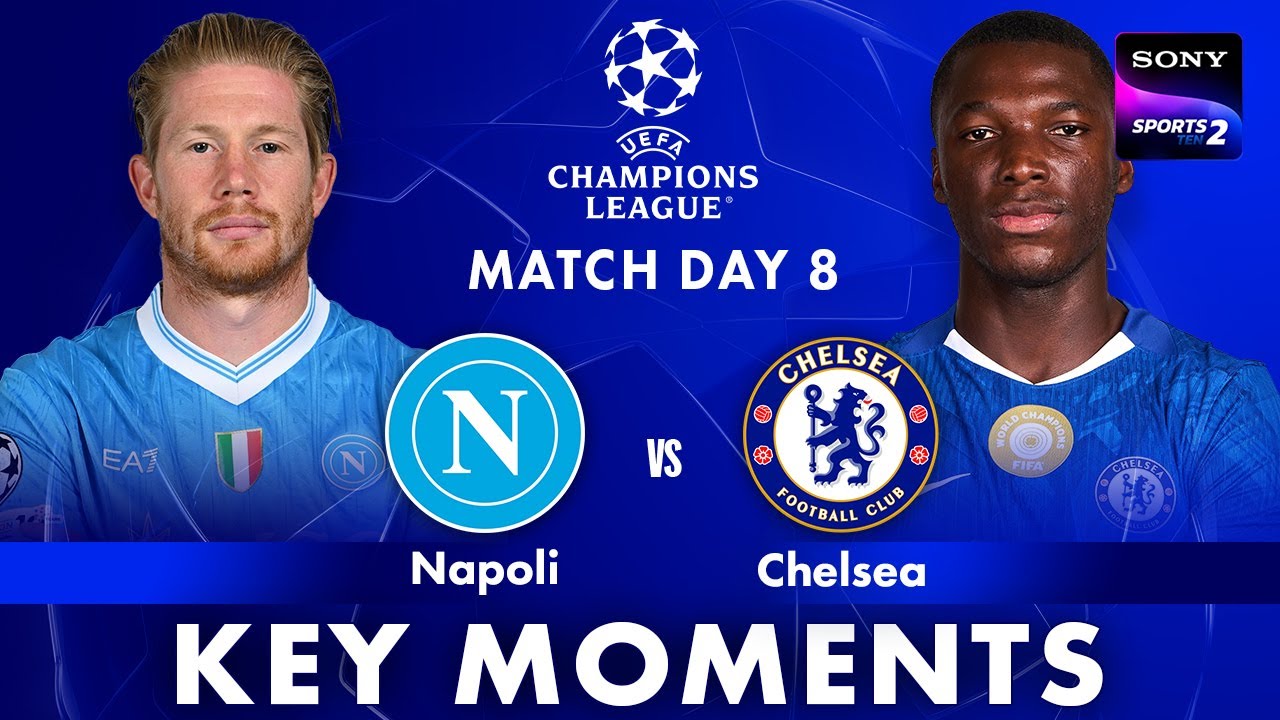 Napoli vs Chelsea | Key Moments | UEFA Champions League 2026