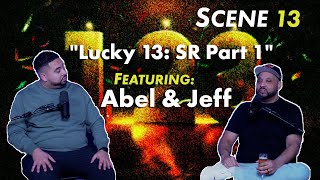 "Lucky 13: SR Part 1"