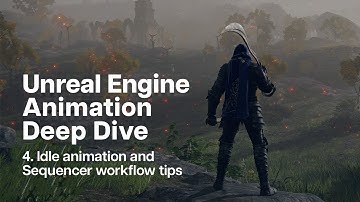 4. Unreal Engine Souls-like Animation Tutorial: Idle