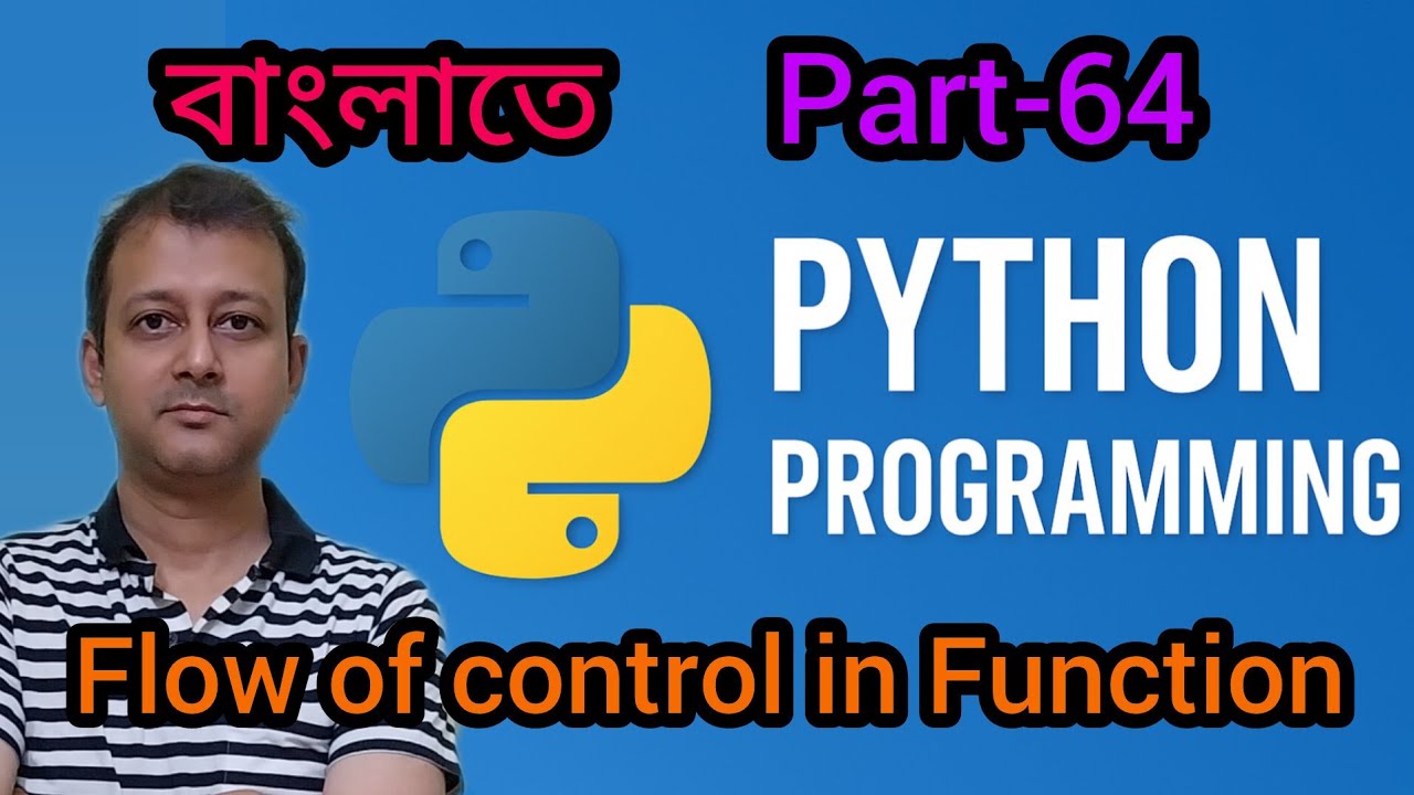 Python part 64 | Flow of Controls in Functions বাংলাতে | Class XII ...