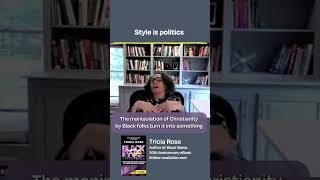 Style is politics - Tricia Rose