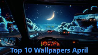 Top 10 Wallpapers | Wallpaper Engine | April