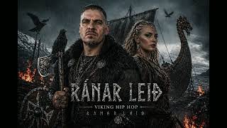 Ránar leið — Blood of the North Viking Hip Hop Anthem