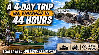 Long Lake to Follensby Clear Pond in 44 hours