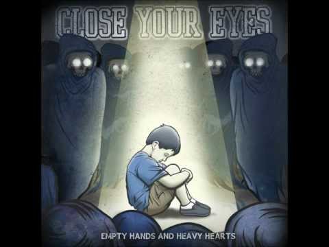 Close Your Eyes - Empty Hands