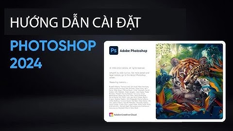 Hướng dẫn cài đặt Photoshop 2024 Full