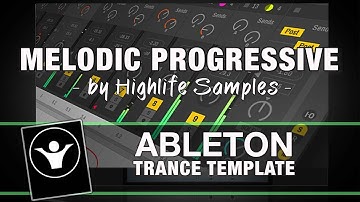 Trance Ableton Live Template - Melodic Progressive by Highlife Samples