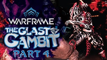 Warframe: The Glast Gambit - Complete Walkthrough - Final
