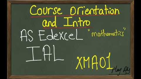 Dr. May Aly subject orientation AS Maths Edexcel