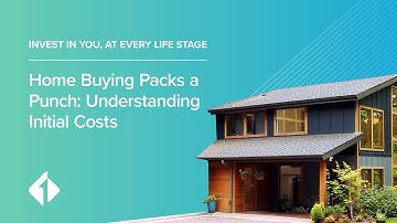 Home Buying Packs A Punch: Understanding Initial Costs