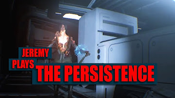 Jeremy Plays The Persistence | PSVR Livestream | Part Five