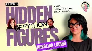 Hidden Figures of Python | Trailer: Episode 2 with Karolina Ladino