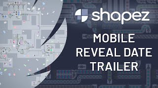 Shapez mobile - Reveal date trailer