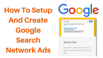 How to setup and create google search network ads