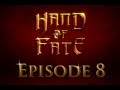 3rd time&#39;s the charm | Hand of Fate #8