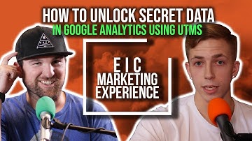 How to Unlock Secret Data In Google Analytics Using UTMs