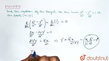 Find the equation of the tangent to the curve `x^2/a^2-y^2/b^2=1` at the | Class 12 Maths | Doubtnut