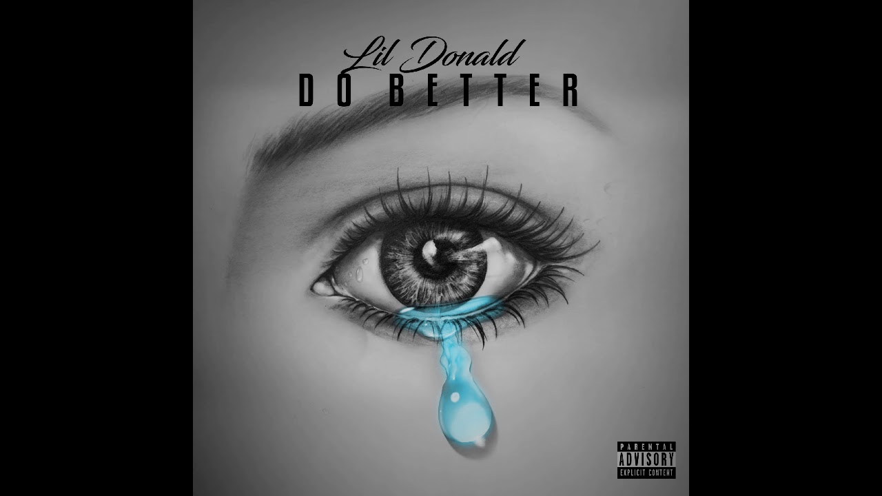 Lil Donald Do Better Official Audio Youtube