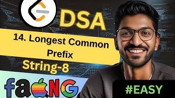 String-8 | 14. Longest Common Prefix | 🔥 Beginner, Medium & Advanced Level! #easy
