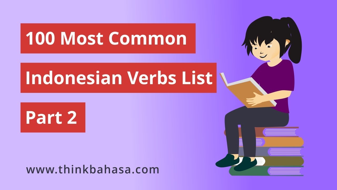 100 Most Common VERBS in Bahasa Indonesia Part 2 | Learn Indonesian ...