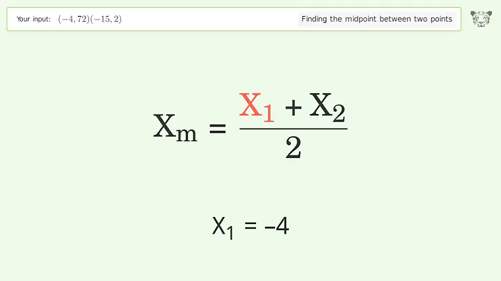 Find the midpoint between two points p1 (-4,72) and p2 (-15,2): Step-by-Step Video Solution