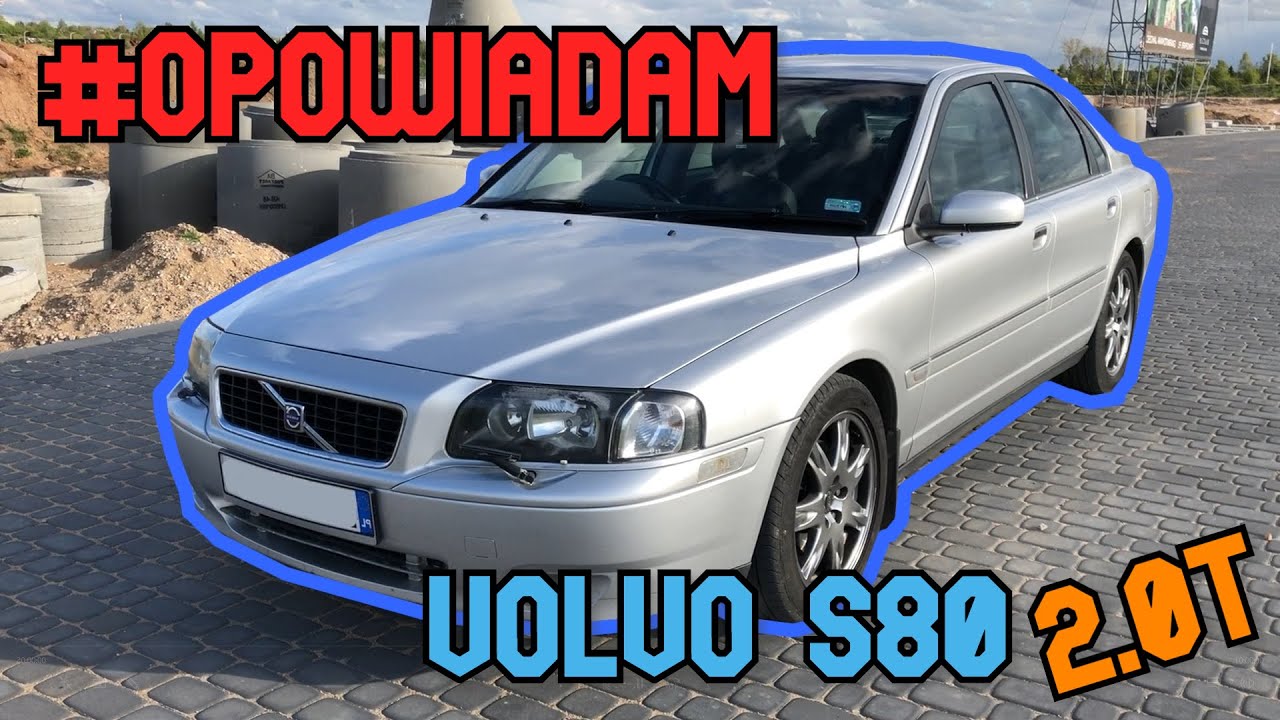 4 Pogadajmy o Volvo S80 2.0T 180KM 🚗 opinie, test