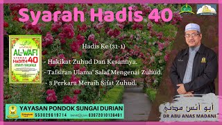 AAM 2021 Al-Wafi (42) Hadis 40 (31-1); Hakikat Zuhud Dan Kesannya & 3 Perkara Meraih Sifat Zuhud.