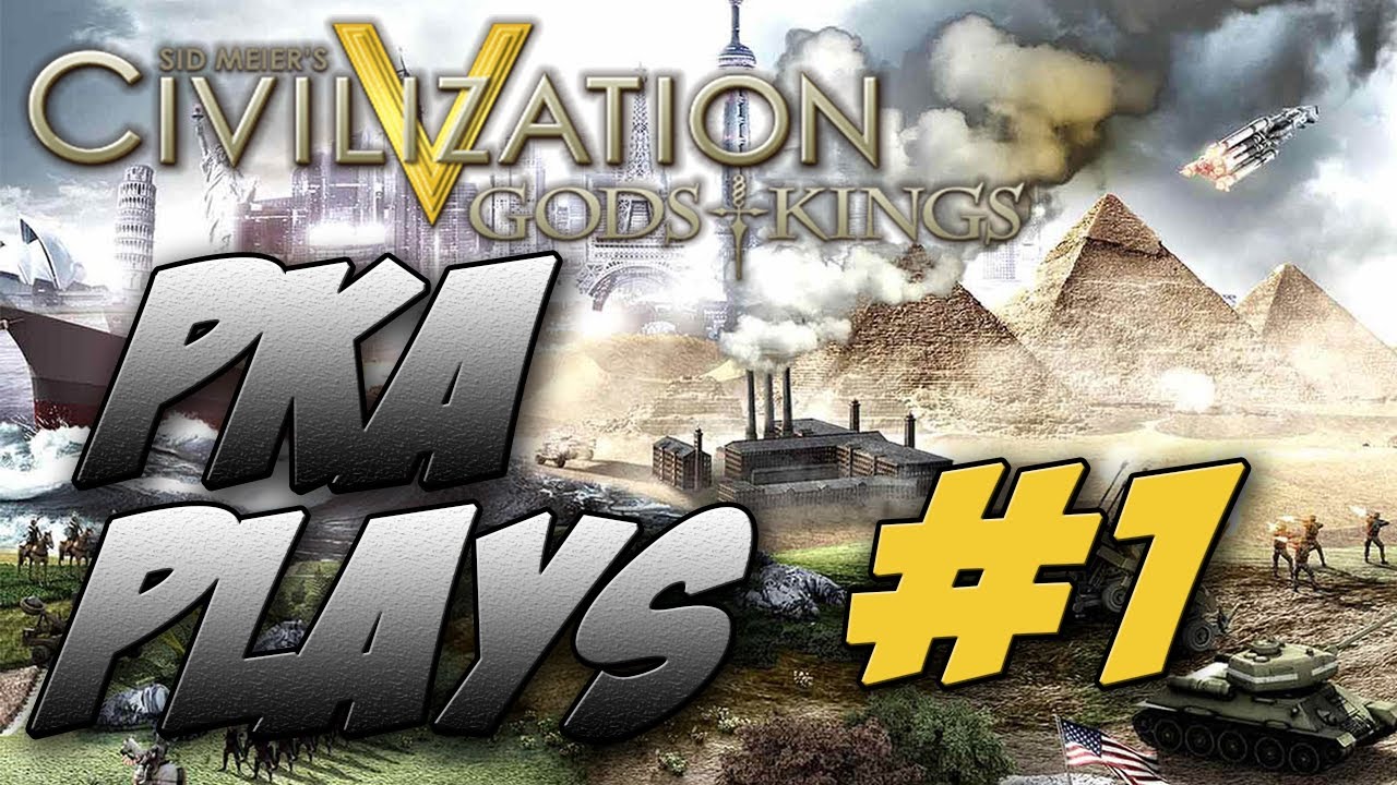 PKA Plays Civilization V, Part 1 (1080p Civ 5 Gameplay)