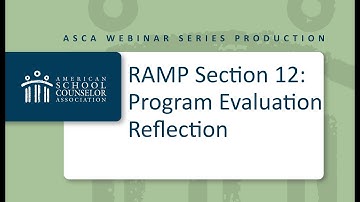 RAMP Component Webinar- Section 12- Program Evaluation Reflection