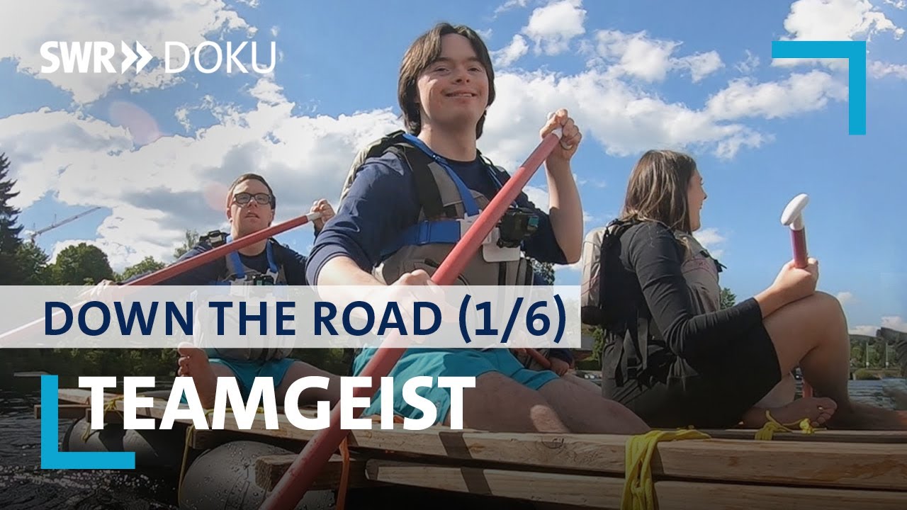 Down the Road - junge Menschen mit Down-Syndrom auf Abenteuerreise | Teamgeist 1/6 | SWR Doku