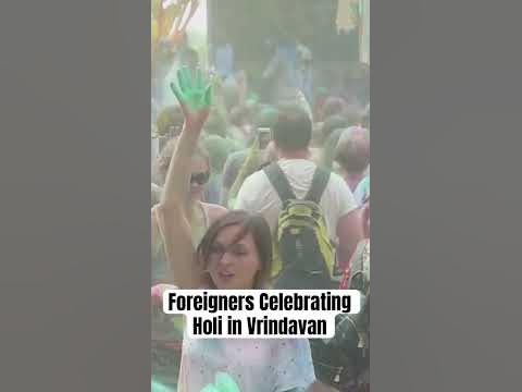foreigners celebrating holi in india