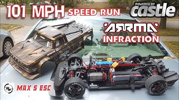 ARRMA Infraction Speed Run 101Mph - Castle 1717 & HobbyWing Max5 Esc