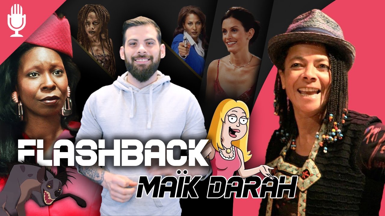 ⏪ [Doublage] Flashback sur Maïk Darah (Whoopi Goldberg, Shenzi, Monica